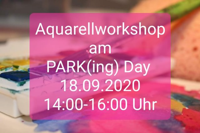 Aquarellworkshop am PARK(ing) Day